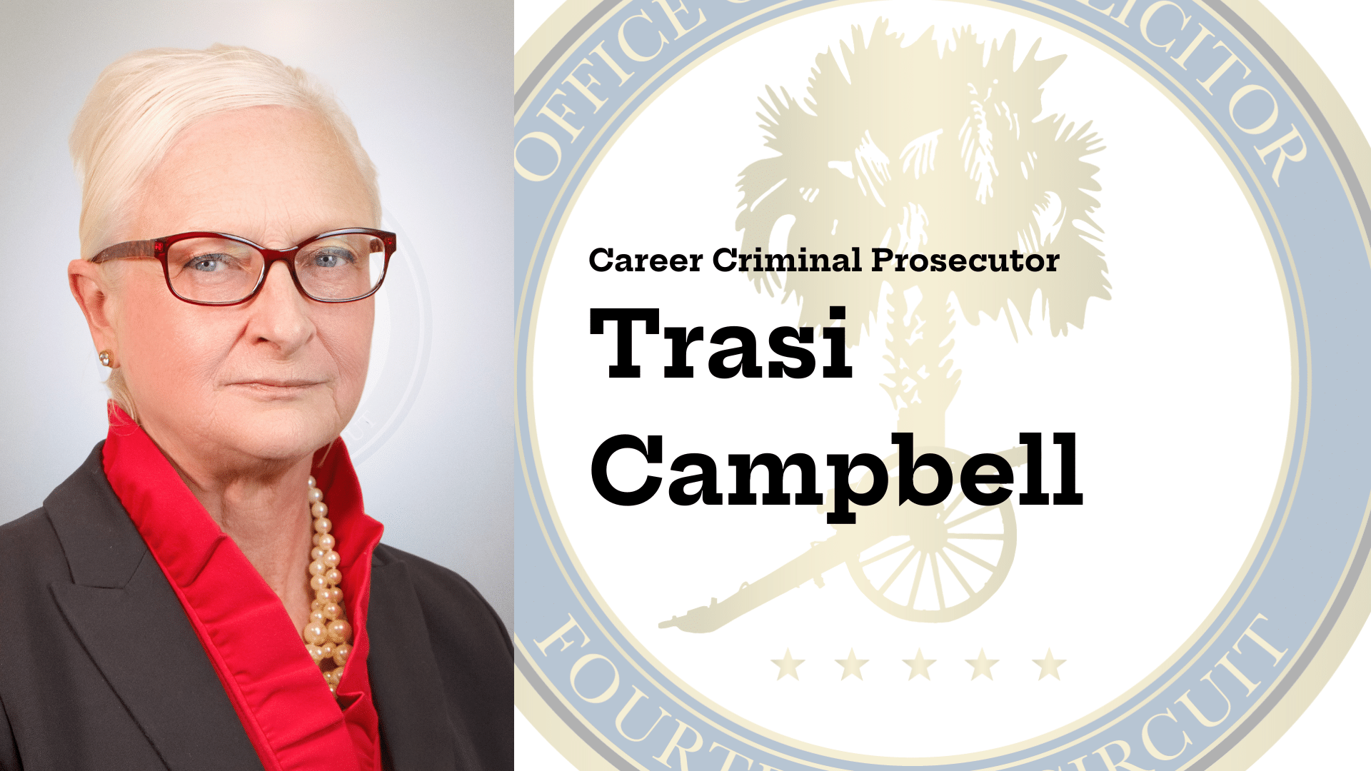 Career Criminal Prosecutor Trasi Campbell